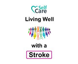 Self Care – Living Well With a Stroke